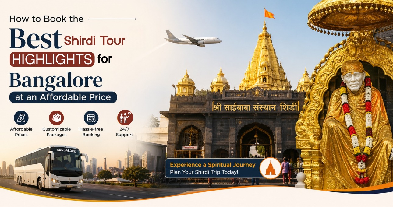 How to Book the Best Shirdi Tour Package from Bangalore at an Affordable Price