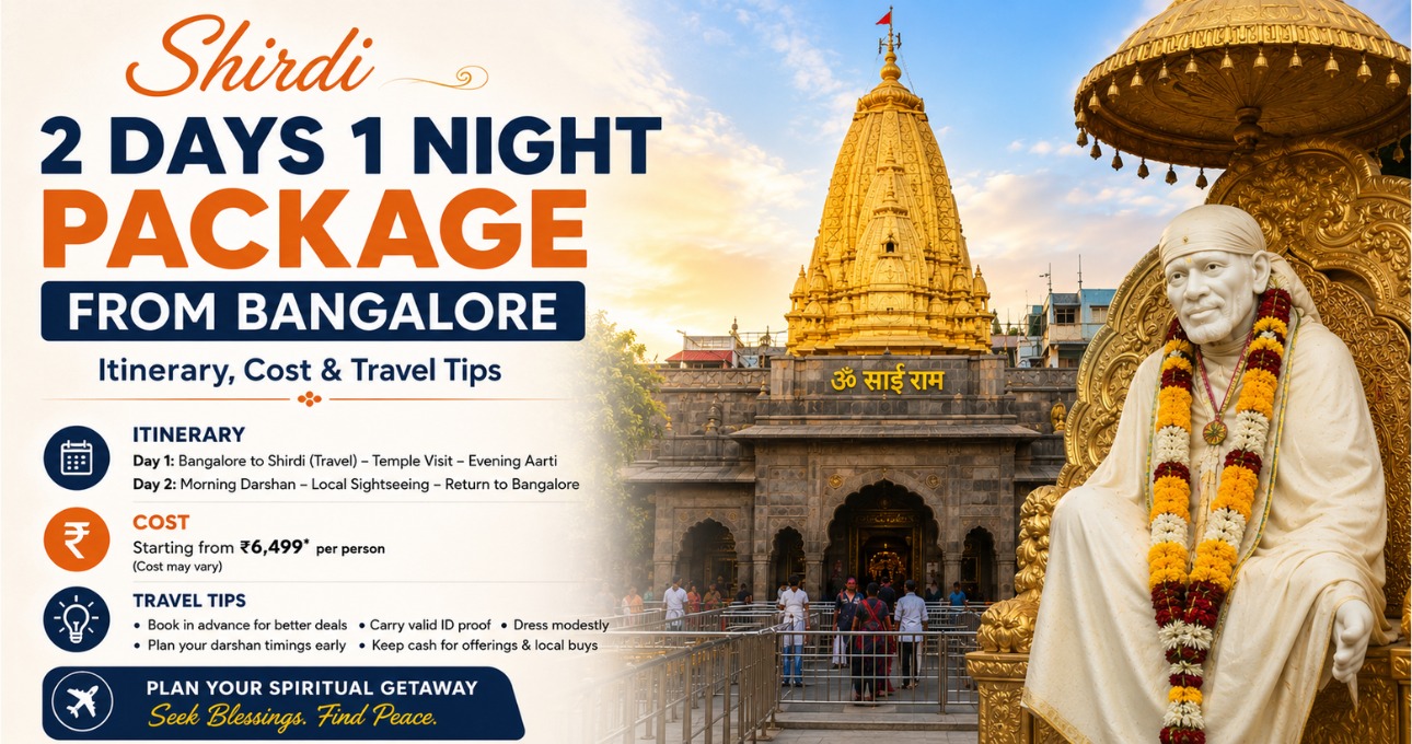 Shirdi 2 Days 1 Night Package from Bangalore: Itinerary, Cost & Travel Tips